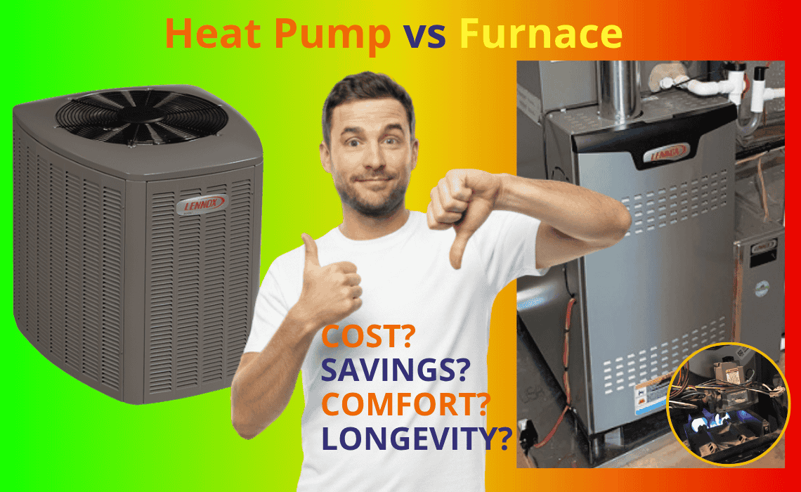 Heat pump Furnace which is better